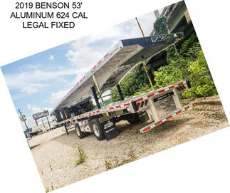 2019 BENSON 53\' ALUMINUM 624 CAL LEGAL FIXED