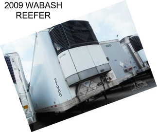 2009 WABASH REEFER