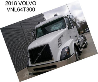 2018 VOLVO VNL64T300