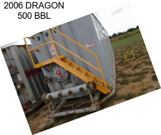 2006 DRAGON 500 BBL