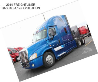 2014 FREIGHTLINER CASCADIA 125 EVOLUTION