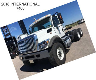 2018 INTERNATIONAL 7400