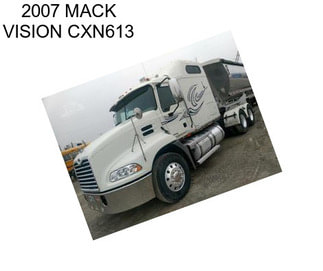 2007 MACK VISION CXN613