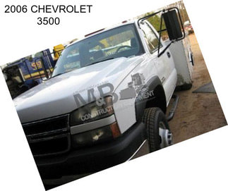 2006 CHEVROLET 3500