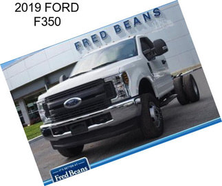 2019 FORD F350