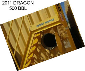 2011 DRAGON 500 BBL