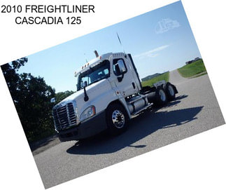 2010 FREIGHTLINER CASCADIA 125