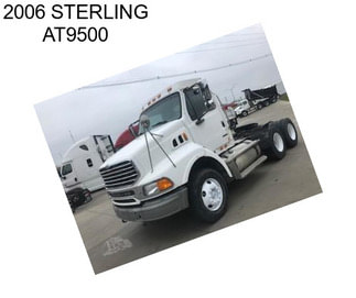 2006 STERLING AT9500