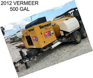 2012 VERMEER 500 GAL