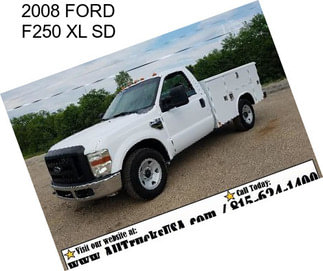 2008 FORD F250 XL SD