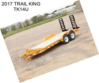 2017 TRAIL KING TK14U