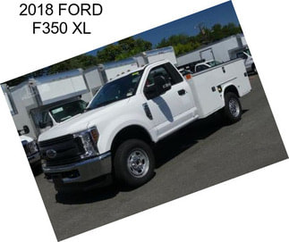 2018 FORD F350 XL