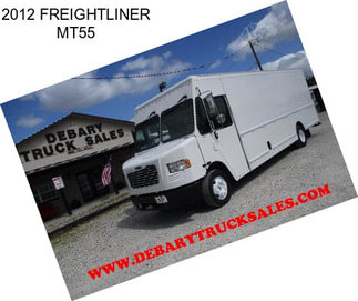 2012 FREIGHTLINER MT55