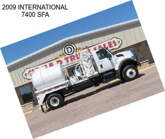 2009 INTERNATIONAL 7400 SFA