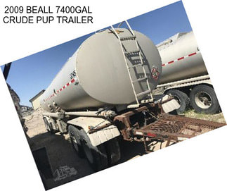 2009 BEALL 7400GAL CRUDE PUP TRAILER