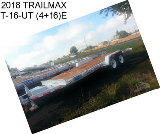 2018 TRAILMAX T-16-UT (4+16)E