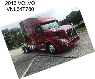 2016 VOLVO VNL64T780