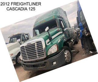 2012 FREIGHTLINER CASCADIA 125