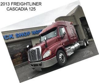 2013 FREIGHTLINER CASCADIA 125