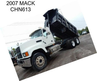 2007 MACK CHN613