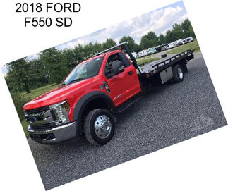 2018 FORD F550 SD