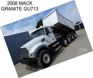 2008 MACK GRANITE GU713