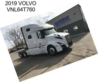 2019 VOLVO VNL64T760