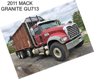 2011 MACK GRANITE GU713