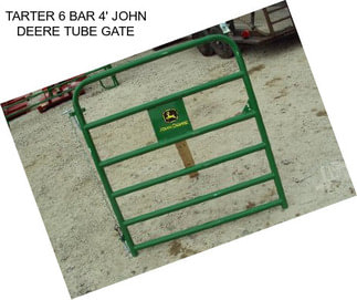 TARTER 6 BAR 4\' JOHN DEERE TUBE GATE