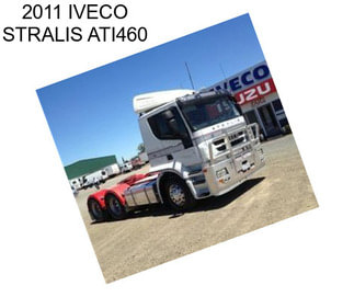 2011 IVECO STRALIS ATI460