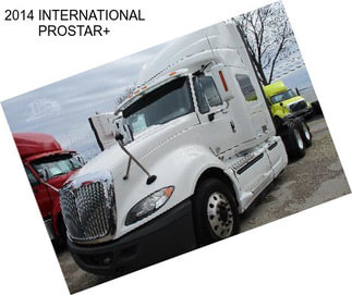 2014 INTERNATIONAL PROSTAR+