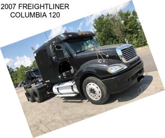 2007 FREIGHTLINER COLUMBIA 120