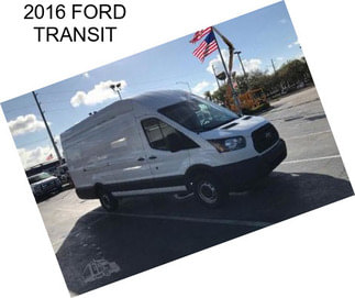 2016 FORD TRANSIT