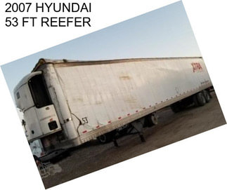 2007 HYUNDAI 53 FT REEFER