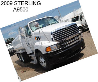 2009 STERLING A9500