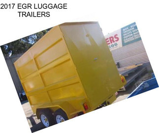 2017 EGR LUGGAGE TRAILERS