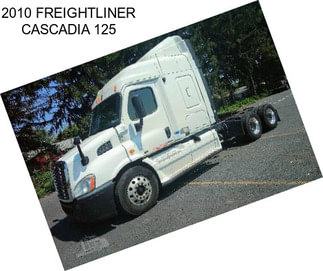 2010 FREIGHTLINER CASCADIA 125