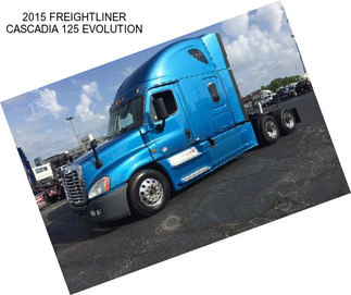 2015 FREIGHTLINER CASCADIA 125 EVOLUTION