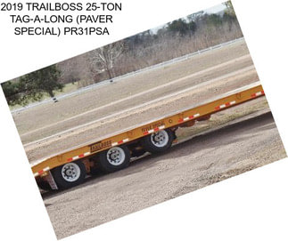 2019 TRAILBOSS 25-TON TAG-A-LONG (PAVER SPECIAL) PR31PSA