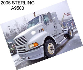 2005 STERLING A9500