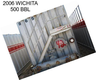 2006 WICHITA 500 BBL