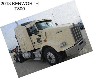 2013 KENWORTH T800