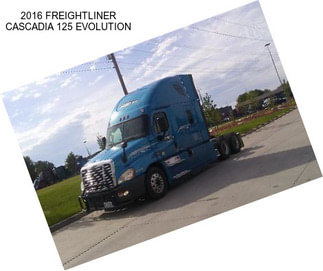 2016 FREIGHTLINER CASCADIA 125 EVOLUTION