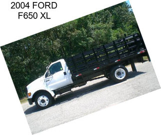 2004 FORD F650 XL