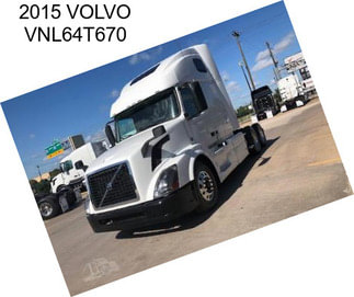 2015 VOLVO VNL64T670