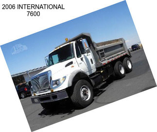 2006 INTERNATIONAL 7600