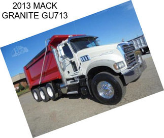 2013 MACK GRANITE GU713