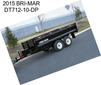 2015 BRI-MAR DT712-10-DP