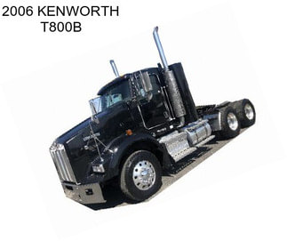 2006 KENWORTH T800B