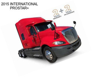 2015 INTERNATIONAL PROSTAR+